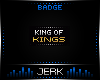 J| King of Kings [BADGE]