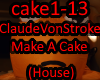 ClaudeVonStrokeMakeACake