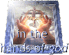[R]IN THE HANDS OF GOD