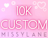 ML! 10k Custom