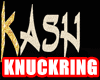 KASH KNUCKLERING