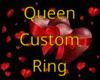Ring Custom Queen
