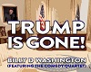 Trump Is Gone