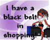 black belt in shopping