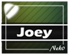 *NK* Joey (Sign)