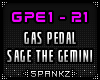 Gas Pedal - Sage T. G