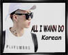 Jay Park -All I Wanna Do