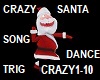 Crazy Santa + Song