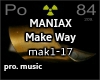 MANIAX - Make Way