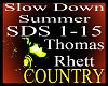 *sds - Slow Down Summer