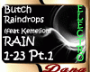 Butch - Raindrops Pt.1