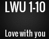 |P1|LWU - Love with you