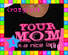 !L Your Mom Pink
