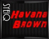 Q| Havana Brown-Babing