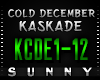 Kaskade - Cold December