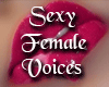 Voice Woman Sexy {C}