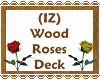 (IZ) Wood Roses Deck