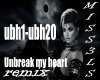 Unbreak my heart