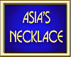 ASIA'S NECKLACE