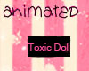 *DC* ToxicDoll Status