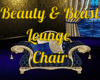 Beauty & Beast Chair