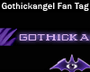 Gothickangel Fan Tag