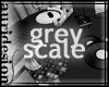 /A\ * GreyScale
