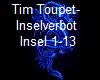 Tim Toupet-Inselverbot