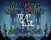 lollipop-trap-remix