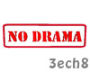 No Drama Neon sign