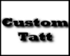 |N| True Custom Tatt