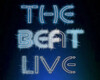The Beat Live