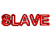 SLAVE 2