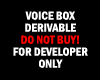 ~CC~Derivable Voice Box