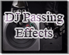 !DJ Passing Effects!