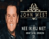 John West - Nee ik rij