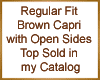 Brown Open Sides Capri R