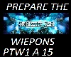 prepare the wiepons