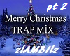Xmas Trap Mix INSANE 2