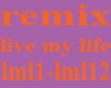 live my life remix