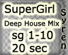 SuperGirl DeepHouseRemix