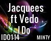 Jacquees ft Vedo I Do
