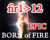Born of Fire - Epic Mix