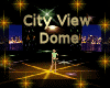 [my]City View Dome