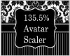 135.5% Avatar Scaler