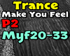 Trance - MakeYouFeel P2