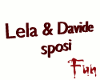 FUN Lela & Davide sposi
