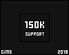 150k Support