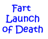 ~EQ~Fart launch & dead:D
