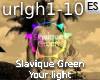 SlaviqueGreen - Ur light